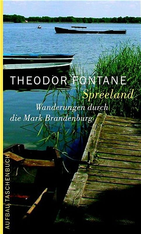 Wanderungen durch die Mark Brandenburg / Spreeland