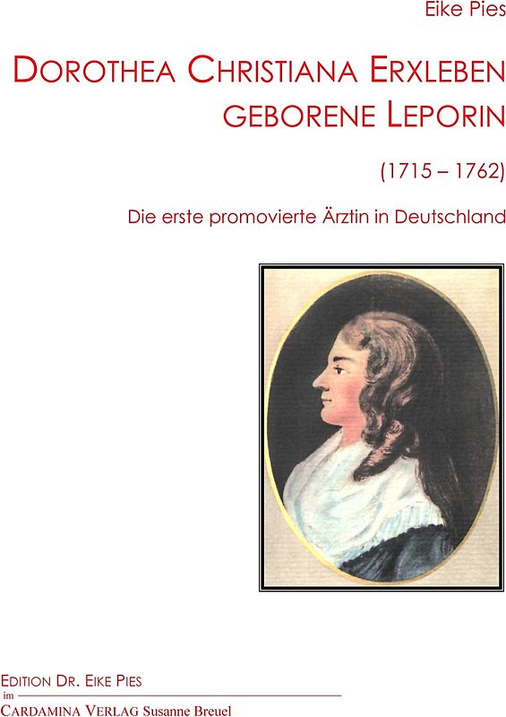 Dorothea Christiana Erxleben geborene Leporin (1715–1762)