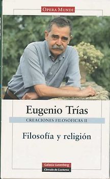 Creaciones filosóficas II : filosofía y religión
