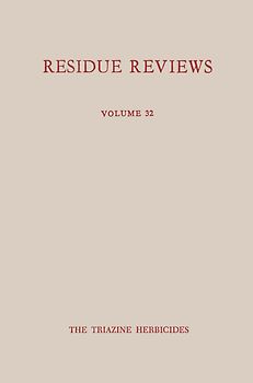 Single Pesticide Volume: The Triazine Herbicides