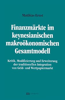 Finanzmärkte im keynesianischen makroökonomischen Gesamtmodell