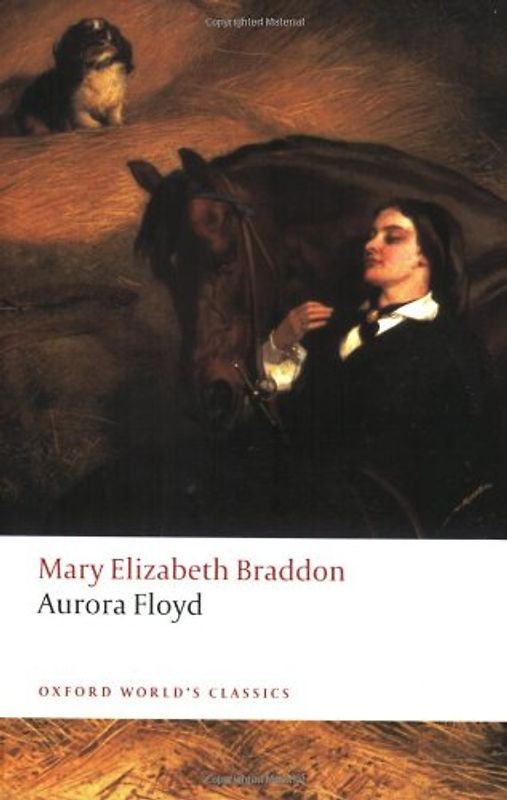 Aurora Floyd (Oxford World's Classics) - Mary Elizabeth Braddon