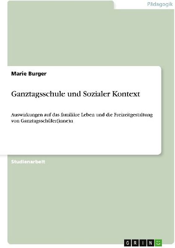 Ganztagsschule und Sozialer Kontext