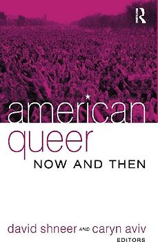 American Queer, Now and Then
