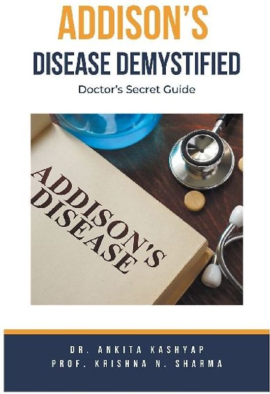 Addison's Disease Demystified Doctors Secret Guide