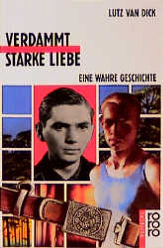 Verdammt starke Liebe. Eine wahre Geschichte