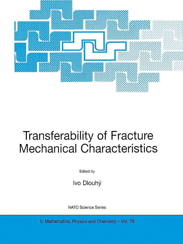 Transferability of Fracture Mechanical Characteristics