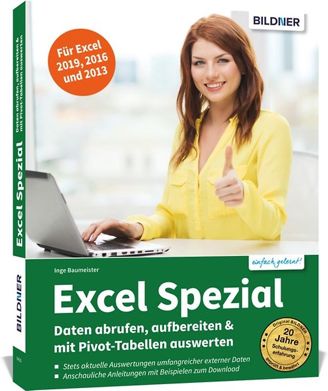 Excel Spezial - Daten abrufen, aufbereiten & mit Pivot-Tabellen auswerten