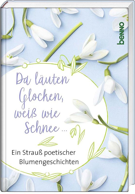 Da läuten Glocken, weiß wie Schnee …