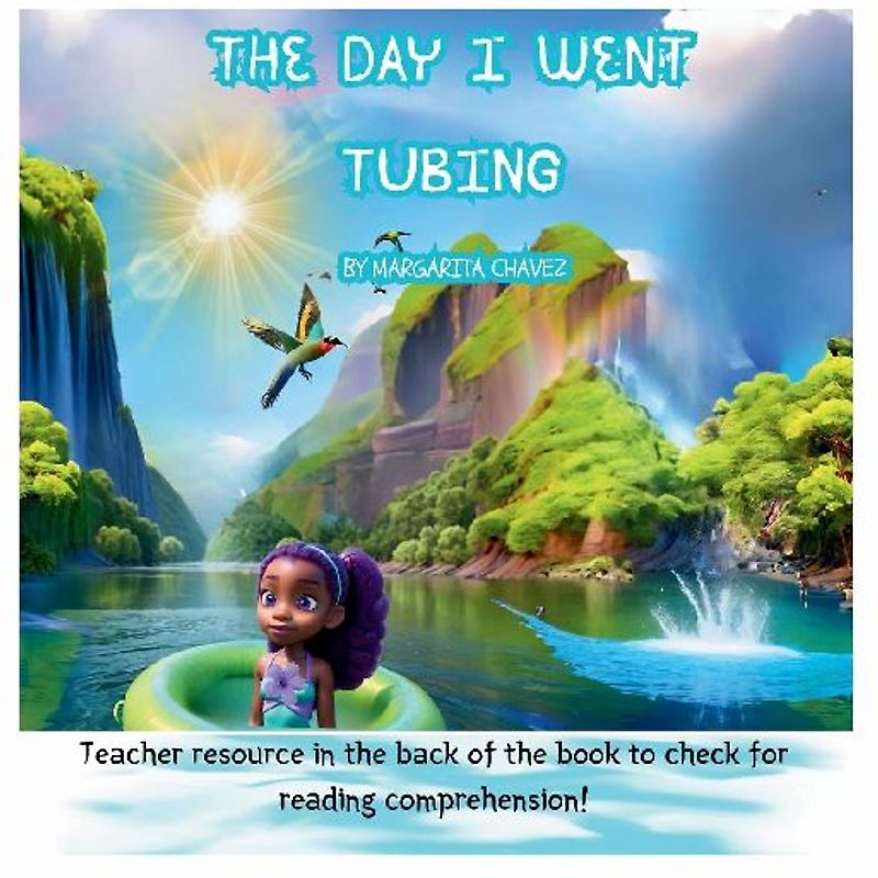 The Day I Went Tubing