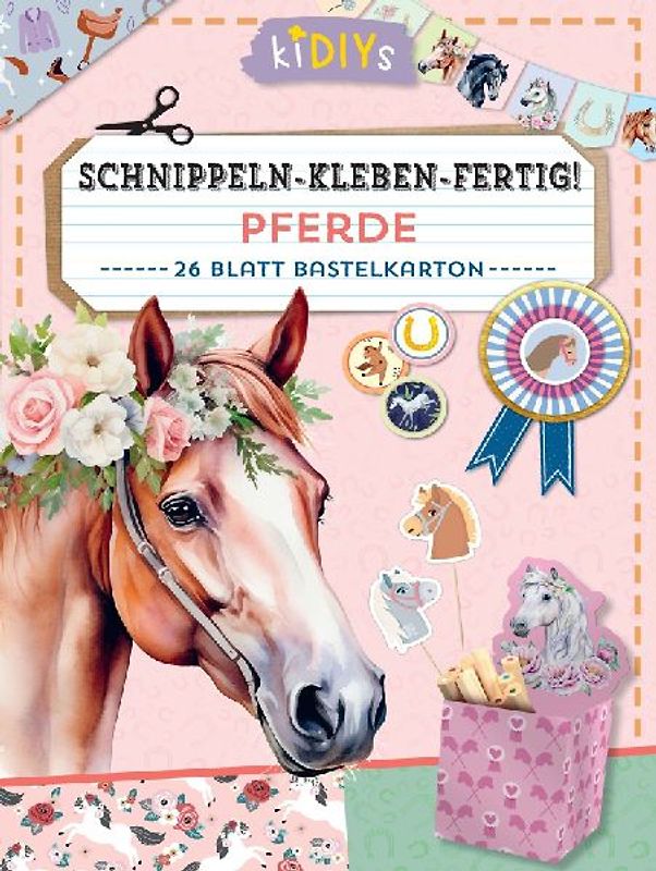 Schnippeln - Kleben - Fertig! - Pferde