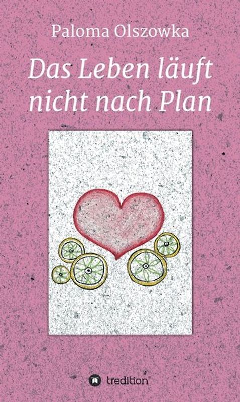 Das Leben läuft nicht nach Plan