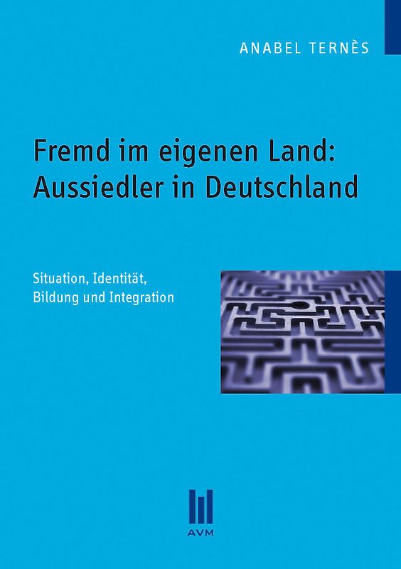 Fremd im eigenen Land: Aussiedler in Deutschland