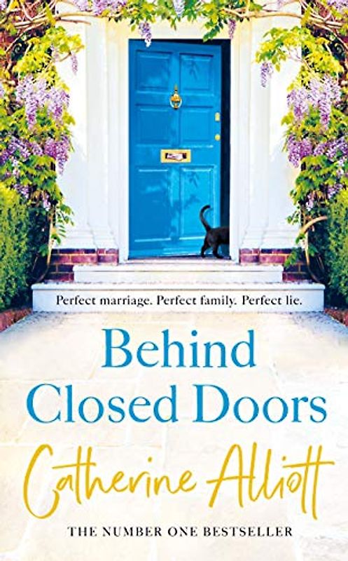 Behind Closed Doors: The compelling new novel from the bestselling author of A Cornish Summer