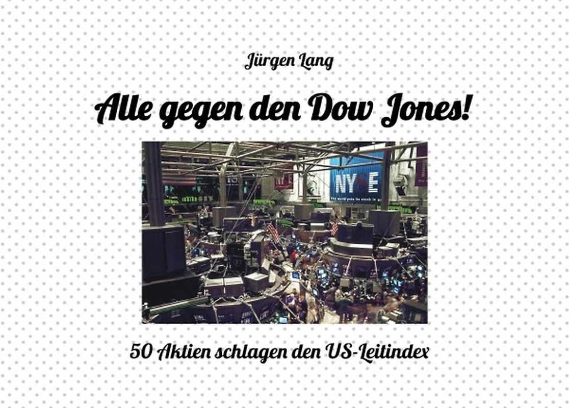 Alle gegen den Dow Jones!