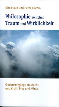 Philosophie zwischen Traum und Wirklichkeit