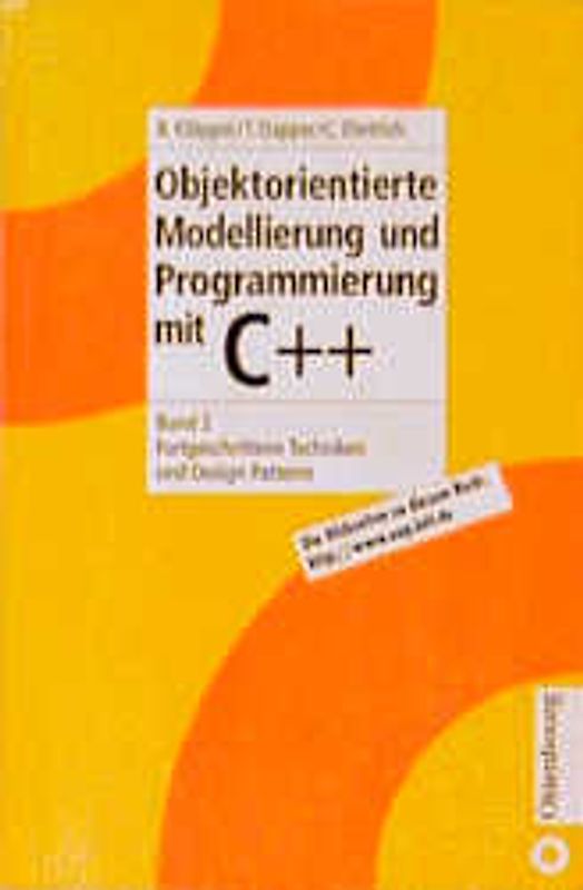 Bert Klöppel; Thomas Dapper; Karsten Dietrich: Objektorientierte... / Fortgeschrittene Techniken und Design Patterns