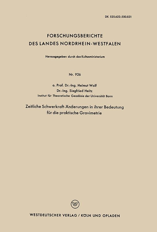 Zeitliche Schwerkraft-Änderungen in ihrer Bedeutung für die praktische Gravimetrie