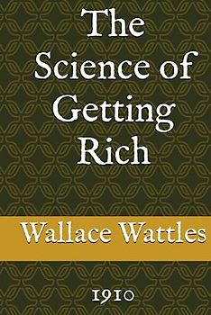 The Science of Getting Rich: 1910