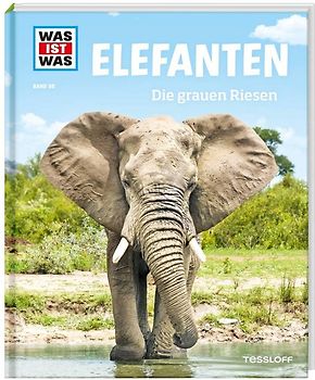 WAS IST WAS Band 86 Elefanten. Die grauen Riesen