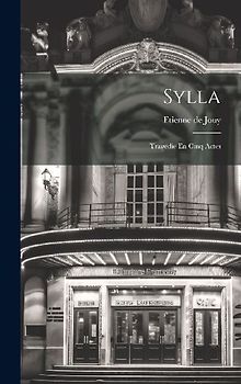 Sylla: Tragédie En Cinq Actes