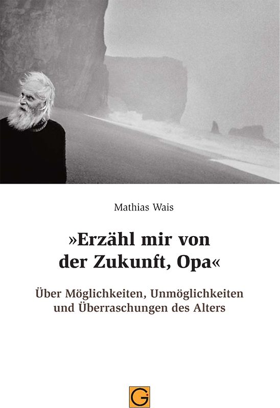 "Erzähl mir von der Zukunft, Opa"