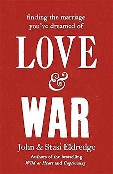 Love & War - John Eldredge