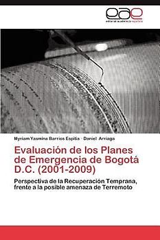 Evaluación de los Planes de Emergencia de Bogotá D.C. (2001-2009)