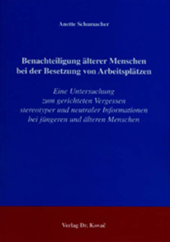 Benachteiligung älterer Menschen bei der Besetzung von Arbeitsplätzen
