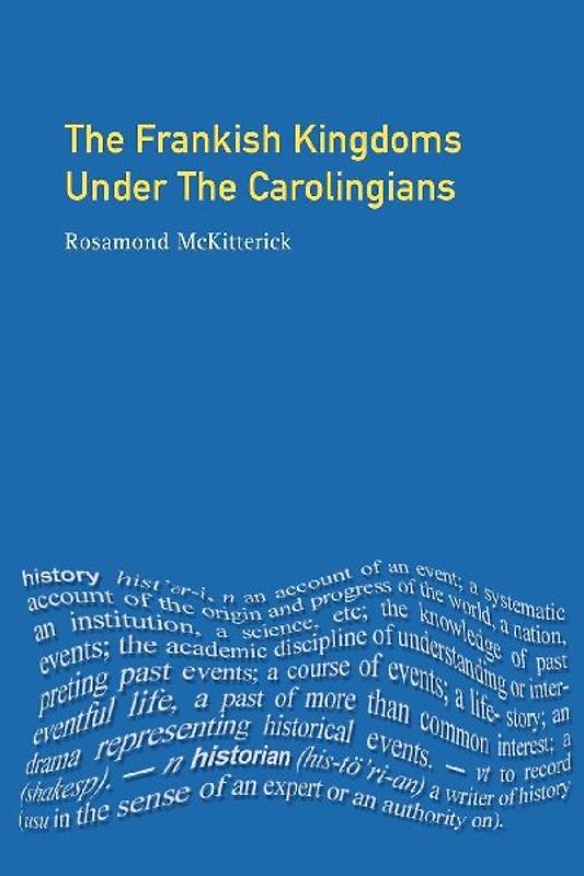 The Frankish Kingdoms Under the Carolingians 751-987