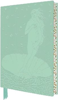 Sandro Botticelli: The Birth of Venus Artisan Art Notebook (Flame Tree Journals)