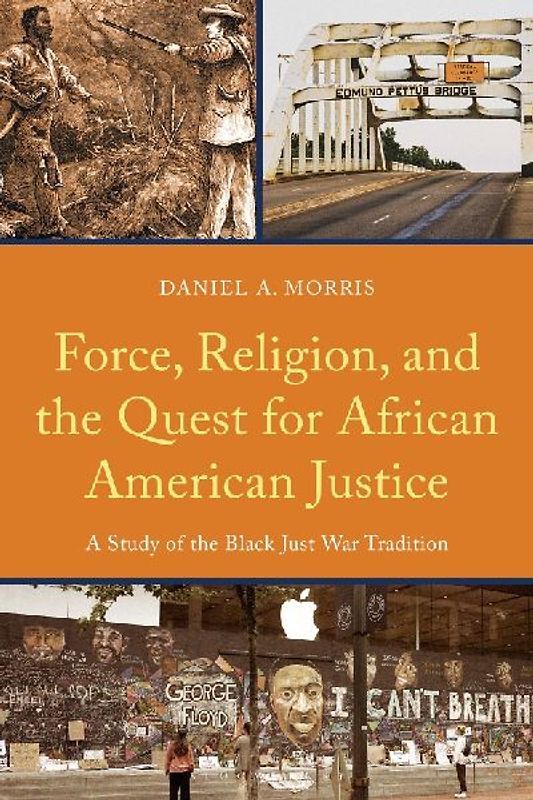 Force, Religion, and the Quest for African American Justice