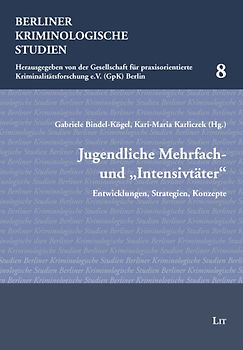 Jugendliche Mehrfach- und "Intensivtäter"Intensivtäter"