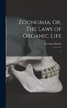 Zoonomia; or, The Laws of Organic Life: 2