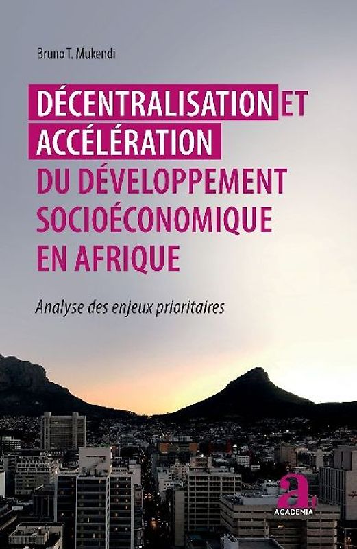 Décentralisation et accélération du développement socioéconomique en Afrique