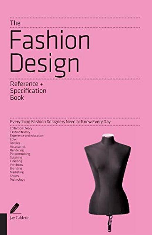 The Fashion Design Reference & Specification Book