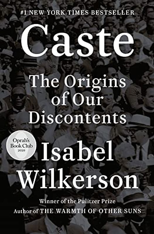 Caste (Oprah's Book Club): The Origins of Our Discontents