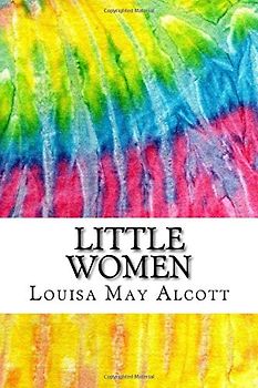Little Women: Includes MLA Style Citations for Scholarly Secondary Sources, Peer-Reviewed Journal Articles and Critical Essays (Squid Ink Classics)