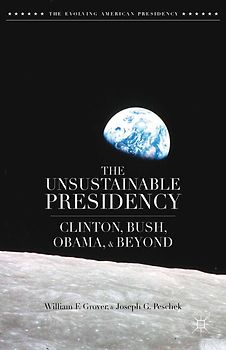 The Unsustainable Presidency