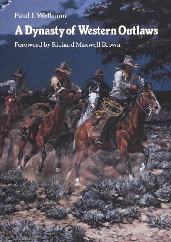 Brown, Richard Maxwell - A Dynasty of Western Outlaws