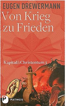 Kapital & Christentum / Von Krieg zu Frieden