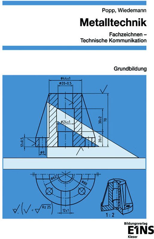 Metalltechnik - Fachzeichnen / Technische Kommunikation