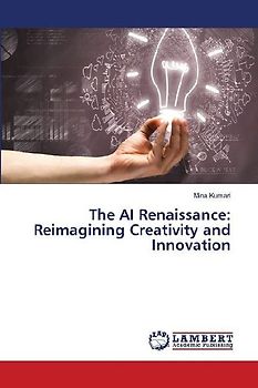 The AI Renaissance: Reimagining Creativity and Innovation