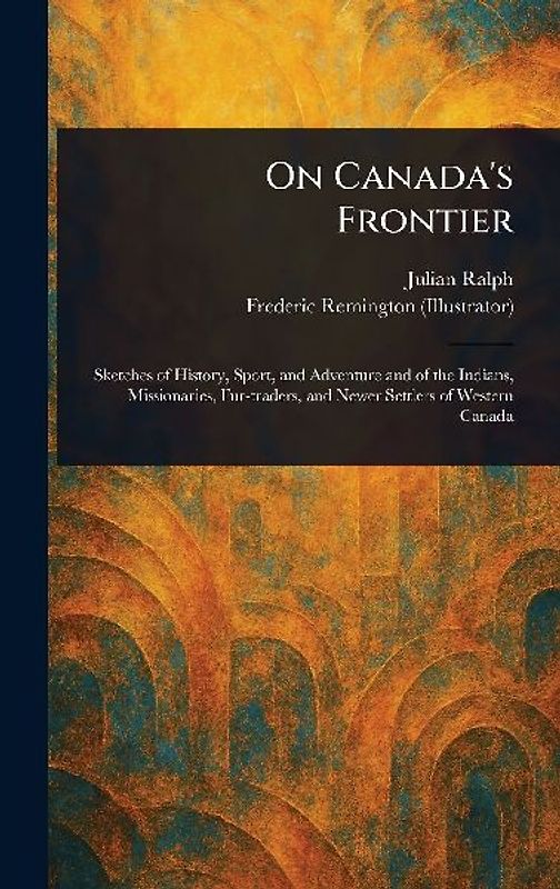 On Canada's Frontier