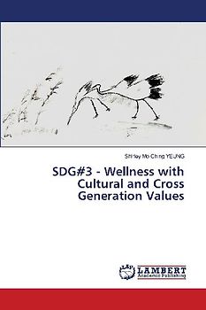 SDG#3 - Wellness with Cultural and Cross Generation Values