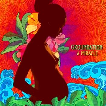 Groundation - A Miracle