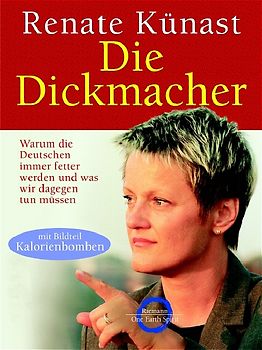 Die Dickmacher