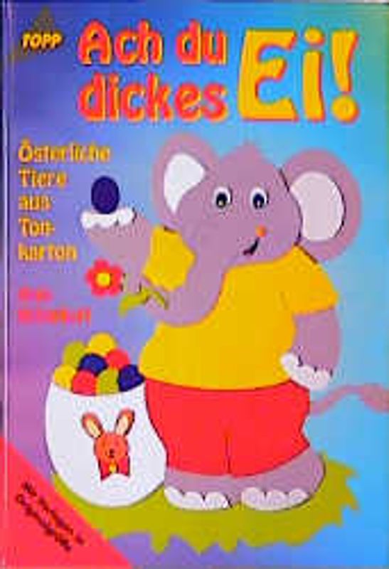 Ach du dickes EI!. Fensterbilder aus Tonkarton