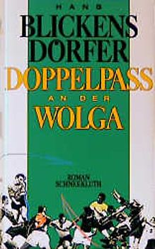 Doppelpass an der Wolga. Roman