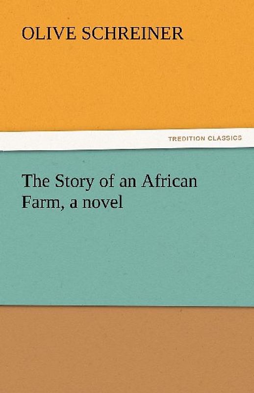 The Story of an African Farm, a novel